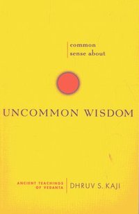 bokomslag Common Sense About Uncommon Wisdom