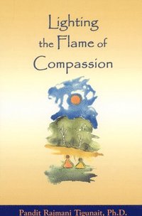 bokomslag Lighting the Flame of Compassion
