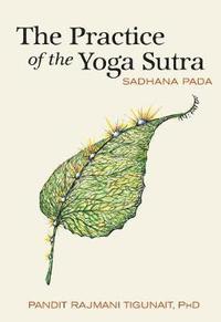 bokomslag The Practice of the Yoga Sutra