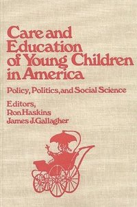bokomslag Care and Education of Young Children in America
