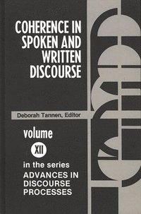 bokomslag Coherence in Spoken and Written Discourse
