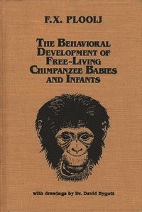bokomslag Behavioral Development of Free-Living Chimpanzee Babies and Infants