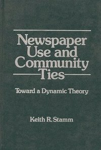 bokomslag Newspaper Use and Community Ties