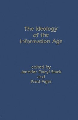 bokomslag The Ideology of the Information Age