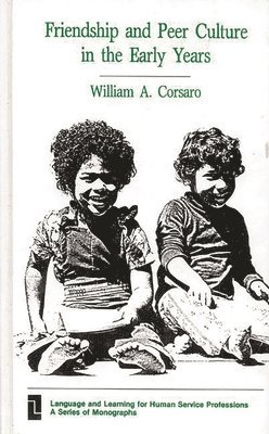 bokomslag Friendship and Peer Culture in the Early Years