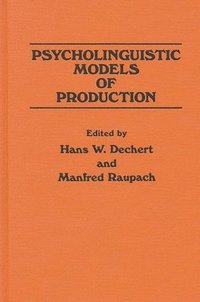 bokomslag Psycholinguistic Models of Production