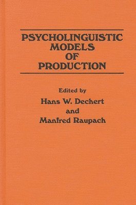 bokomslag Psycholinguistic Models of Production