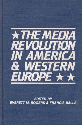 bokomslag Media Revolution in America and in Western Europe