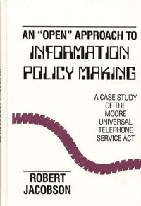 bokomslag An Open Approach to Information Policy Making