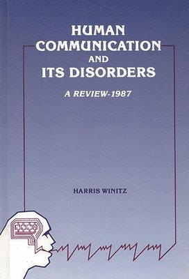 Harris Winitz - Human Communication and Its Disorders, Volume 1, Inbunden