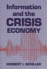 bokomslag Information and the Crisis Economy