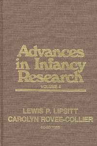 bokomslag Advances in Infancy Research, Volume 4