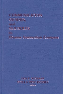 bokomslag Communication, Gender and Sex Roles in Diverse Interaction Contexts