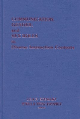 bokomslag Communication, Gender and Sex Roles in Diverse Interaction Contexts