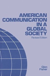 bokomslag American Communication in a Global Society, 2nd Edition