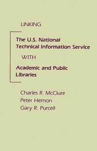 bokomslag Linking the U.S. National Technical Information Service with Academic and Public Libraries