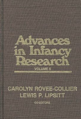 Advances in Infancy Research, Volume 5 1