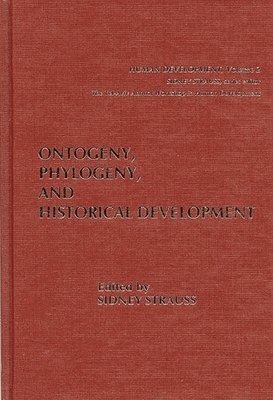 Ontogeny, Phylogeny, and Historical Development 1