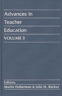 bokomslag Advances in Teacher Education, Volume 3