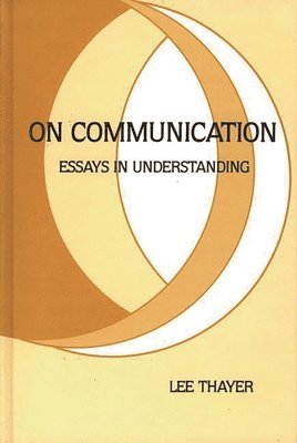 Lee Thayer - On Communication, Inbunden