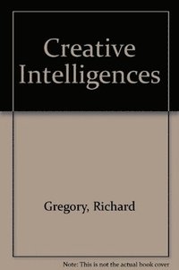 bokomslag Creative Intelligences