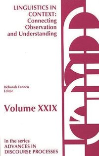 bokomslag Linguistics in Context--Connecting Observation and Understanding