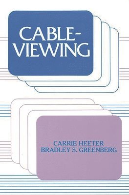 Carrie Heeter, Bradley S. Greenberg - Cableviewing, Häftad
