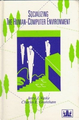 Socializing the Human-Computer Environment 1