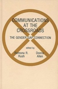bokomslag Communications at the Crossroads