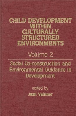 Child Development Within Culturally Structured Environments, Volume 2 1