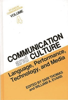 Sari Thomas, William A. Evans - Studies in Communication, Volume 4, Inbunden