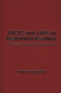 bokomslag Facts and Fads in Beginning Reading