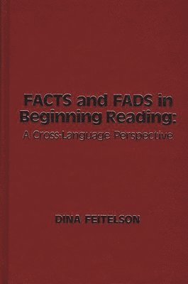 Facts and Fads in Beginning Reading 1