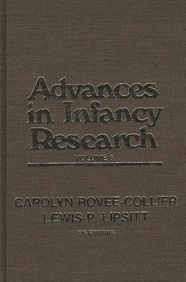 bokomslag Advances in Infancy Research, Volume 6