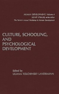 bokomslag Culture, Schooling, and Psychological Development