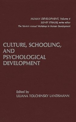 Culture, Schooling, and Psychological Development 1