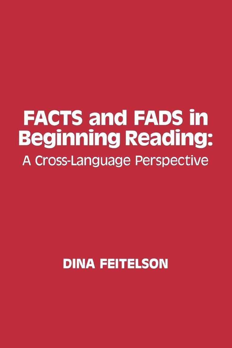 Facts and Fads in Beginning Reading 1