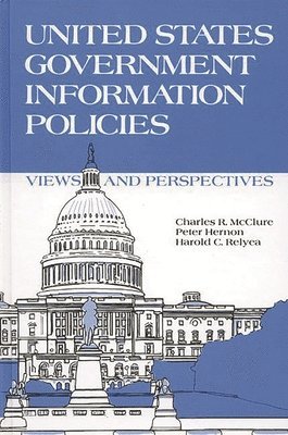 bokomslag United States Government Information Policies