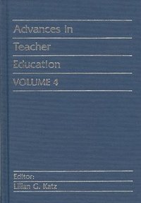 bokomslag Advances in Teacher Education, Volume 4