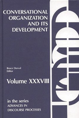 Conversational Organization and Its Development 1