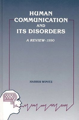 Harris Winitz - Human Communication and Its Disorders, Volume 3, Inbunden