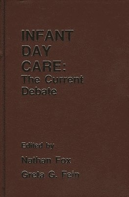 Greta Fein, Nathan Fox - Infant Day Care, Inbunden