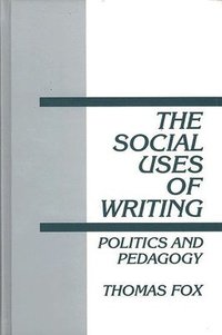 bokomslag The Social Uses of Writing