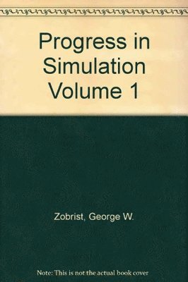 Progress in Simulation, Volume One 1