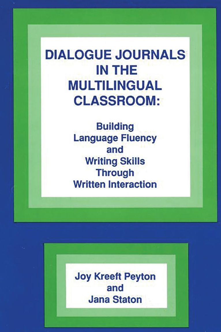 Dialogue Journals in the Multilingual Classroom