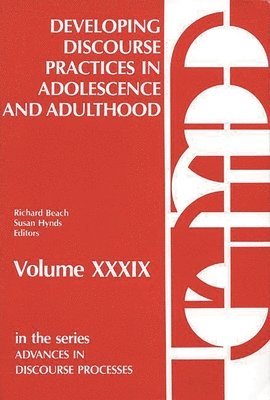 Richard Beach, Susan Hynds - Developing Discourse Practices in Adolescence and Adulthood, Häftad