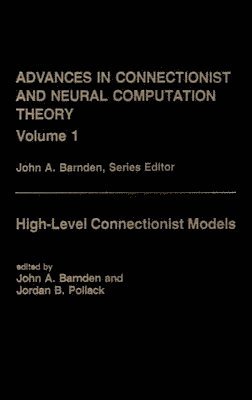 Advances in Connectionist and Neural Computation Theory Vol. 1 1