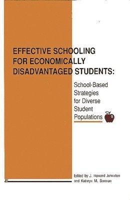 Effective Schooling for Economically Disadvantaged Students 1