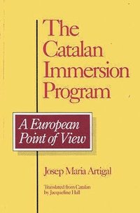 bokomslag The Catalan Immersion Program