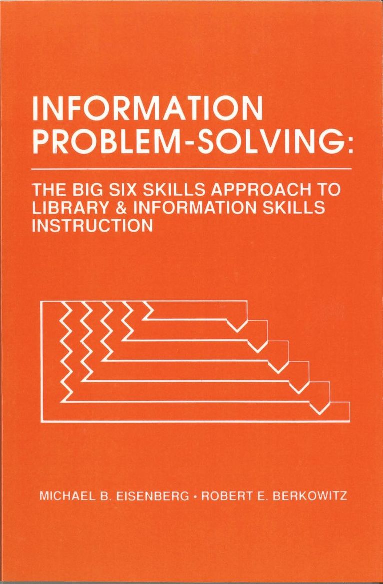 Michael B. Eisenberg, Robert E. Berkowitz, Charles R. McClure - Information Problem-Solving, Häftad